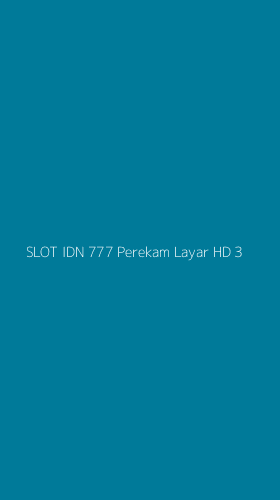 Tampilan Antarmuka Aplikasi Slot Idn 777 Perekam Layar Hd - 3