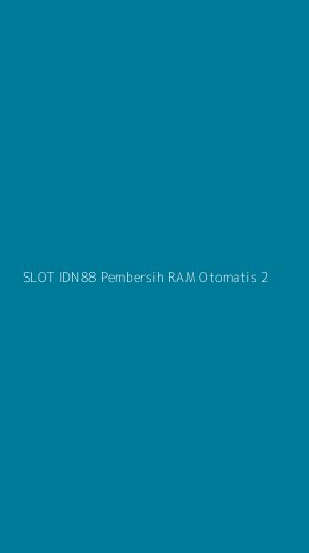Tampilan Antarmuka Aplikasi Slot Idn88 Pembersih Ram Otomatis - 2