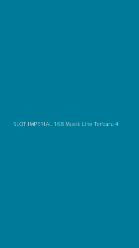 Tampilan Antarmuka Aplikasi Slot Imperial 168 Musik Lite Terbaru - 4