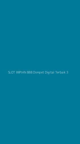 Tampilan Antarmuka Aplikasi Slot Impian 888 Dompet Digital Terbaik - 3