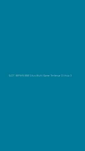 Tampilan Antarmuka Aplikasi Slot Impian 888 Situs Multi Game Terbesar Di Asia - 3