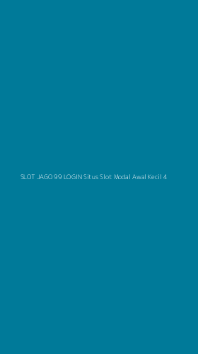 Tampilan Antarmuka Aplikasi Slot Jago 99 Login Situs Slot Modal Awal Kecil - 4