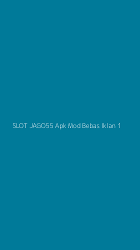 Tampilan Antarmuka Aplikasi Slot Jago55 Apk Mod Bebas Iklan - 1