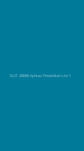 Tampilan Antarmuka Aplikasi Slot Jdb88 Aplikasi Pendidikan Lite - 1