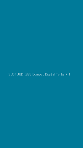 Tampilan Antarmuka Aplikasi Slot Judi 388 Dompet Digital Terbaik - 1