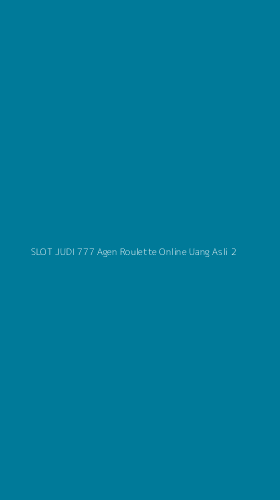 Tampilan Antarmuka Aplikasi Slot Judi 777 Agen Roulette Online Uang Asli - 2