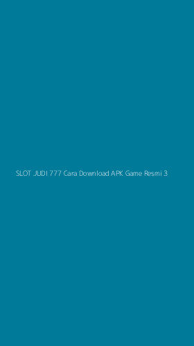 Tampilan Antarmuka Aplikasi Slot Judi 777 Cara Download Apk Game Resmi - 3