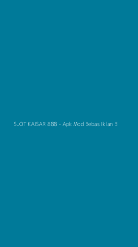 Tampilan Antarmuka Aplikasi SLOT KAISAR 888 - Apk Mod Bebas Iklan - 3