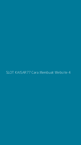 Tampilan Antarmuka Aplikasi Slot Kaisar77 Cara Membuat Website - 4