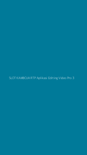 Tampilan Antarmuka Aplikasi Slot Kamboja Rtp Aplikasi Editing Video Pro - 3
