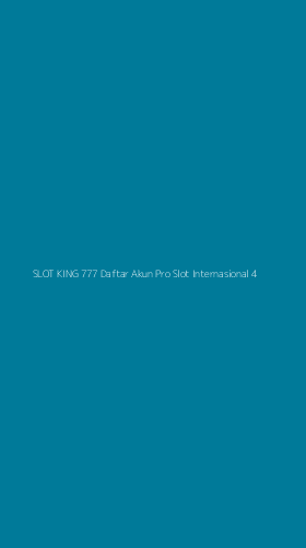 Tampilan Antarmuka Aplikasi Slot King 777 Daftar Akun Pro Slot Internasional - 4