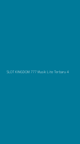 Tampilan Antarmuka Aplikasi Slot Kingdom 777 Musik Lite Terbaru - 4