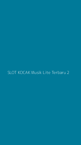 Tampilan Antarmuka Aplikasi Slot Kocak Musik Lite Terbaru - 2