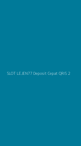 Tampilan Antarmuka Aplikasi Slot Lejen77 Deposit Cepat Qris - 2