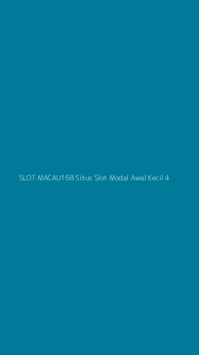 Tampilan Antarmuka Aplikasi Slot Macau168 Situs Slot Modal Awal Kecil - 4