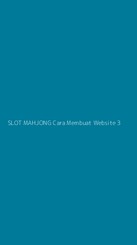 Tampilan Antarmuka Aplikasi Slot Mahjong Cara Membuat Website - 3