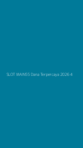 Tampilan Antarmuka Aplikasi Slot Main55 Dana Terpercaya 2026 - 4