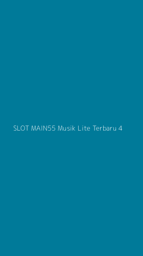 Tampilan Antarmuka Aplikasi Slot Main55 Musik Lite Terbaru - 4
