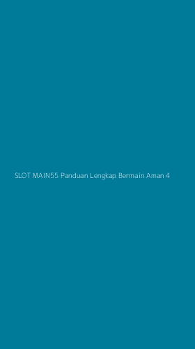 Tampilan Antarmuka Aplikasi Slot Main55 Panduan Lengkap Bermain Aman - 4