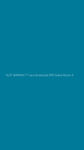 Tampilan Antarmuka Aplikasi Slot Marina77 Cara Download Apk Game Resmi - 4