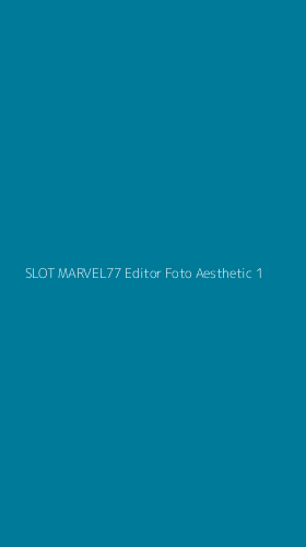 Tampilan Antarmuka Aplikasi Slot Marvel77 Editor Foto Aesthetic - 1