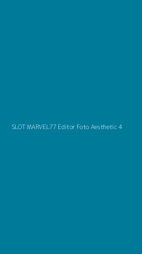Tampilan Antarmuka Aplikasi Slot Marvel77 Editor Foto Aesthetic - 4