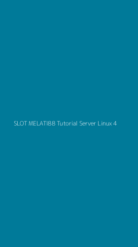 Tampilan Antarmuka Aplikasi Slot Melati88 Tutorial Server Linux - 4