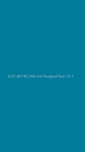 Tampilan Antarmuka Aplikasi Slot Metro 188 Anti Rungkad Pasti Jp - 3