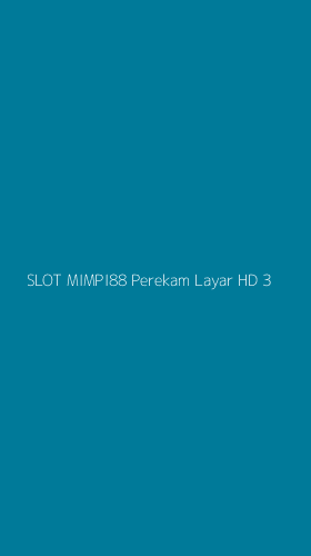 Tampilan Antarmuka Aplikasi Slot Mimpi88 Perekam Layar Hd - 3