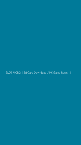 Tampilan Antarmuka Aplikasi Slot Moro 188 Cara Download Apk Game Resmi - 4
