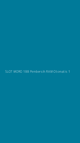 Tampilan Antarmuka Aplikasi Slot Moro 188 Pembersih Ram Otomatis - 1