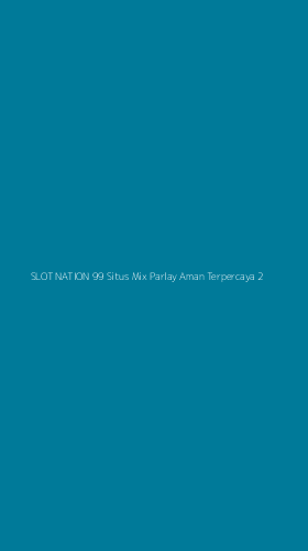 Tampilan Antarmuka Aplikasi Slot Nation 99 Situs Mix Parlay Aman Terpercaya - 2