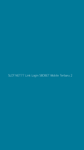 Tampilan Antarmuka Aplikasi Slot Net77 Link Login Sbobet Mobile Terbaru - 2