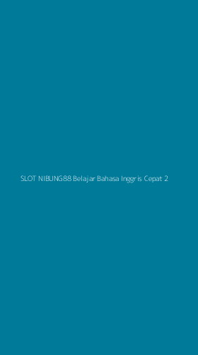 Tampilan Antarmuka Aplikasi Slot Nibung88 Belajar Bahasa Inggris Cepat - 2