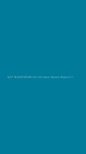 Tampilan Antarmuka Aplikasi Slot Nusantara88 Info Slot Gacor Maxwin Malam Ini - 1