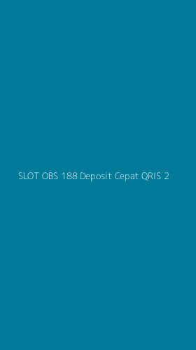 Tampilan Antarmuka Aplikasi Slot Obs 188 Deposit Cepat Qris - 2