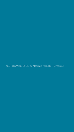 Tampilan Antarmuka Aplikasi Slot Olympus 888 Link Alternatif Sbobet Terbaru - 3