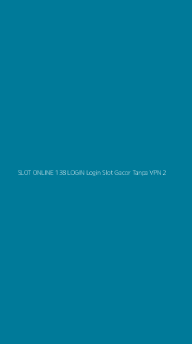 Tampilan Antarmuka Aplikasi Slot Online 138 Login Login Slot Gacor Tanpa Vpn - 2