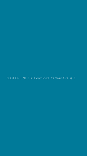 Tampilan Antarmuka Aplikasi Slot Online 338 Download Premium Gratis - 3