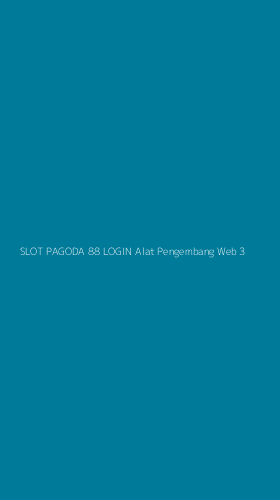Tampilan Antarmuka Aplikasi Slot Pagoda 88 Login Alat Pengembang Web - 3