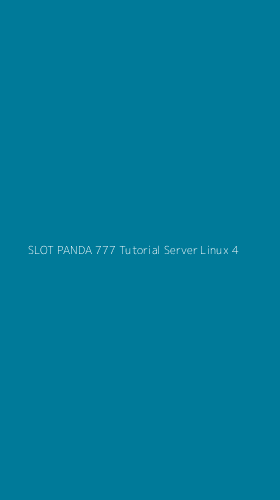 Tampilan Antarmuka Aplikasi Slot Panda 777 Tutorial Server Linux - 4