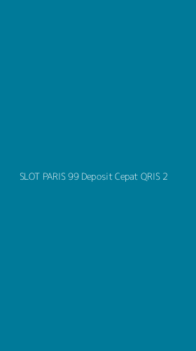 Tampilan Antarmuka Aplikasi Slot Paris 99 Deposit Cepat Qris - 2