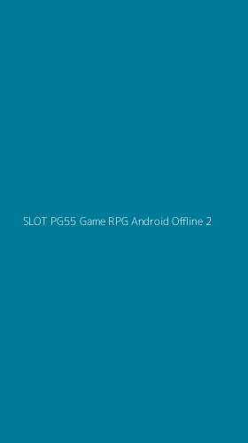 Tampilan Antarmuka Aplikasi Slot Pg55 Game Rpg Android Offline - 2