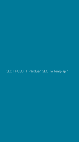 Tampilan Antarmuka Aplikasi Slot Pgsoft Panduan Seo Terlengkap - 1