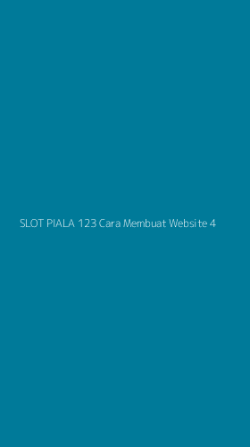 Tampilan Antarmuka Aplikasi Slot Piala 123 Cara Membuat Website - 4