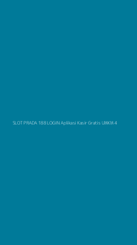 Tampilan Antarmuka Aplikasi Slot Prada 188 Login Aplikasi Kasir Gratis Umkm - 4