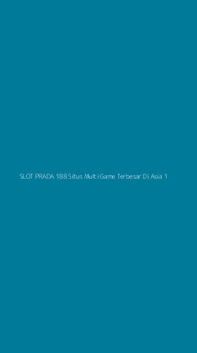Tampilan Antarmuka Aplikasi Slot Prada 188 Situs Multi Game Terbesar Di Asia - 1