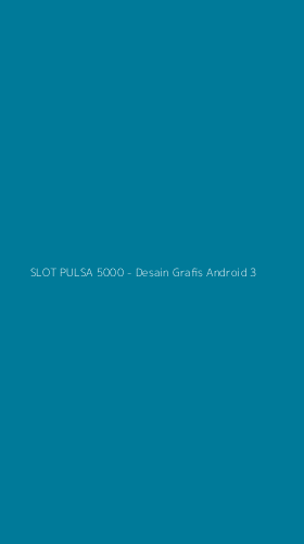 Tampilan Antarmuka Aplikasi SLOT PULSA 5000 - Desain Grafis Android - 3