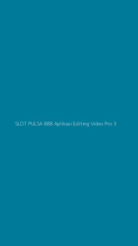 Tampilan Antarmuka Aplikasi Slot Pulsa 888 Aplikasi Editing Video Pro - 3