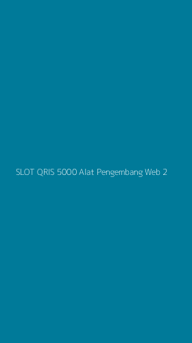 Tampilan Antarmuka Aplikasi Slot Qris 5000 Alat Pengembang Web - 2